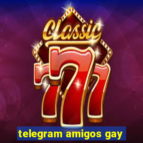 telegram amigos gay